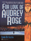 Cover image for For Love of Audrey Rose